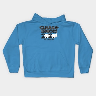 Quaran Senior 2020—Shit just got real! Kids Hoodie